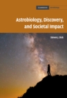 Astrobiology, Discovery, and Societal Impact - eBook