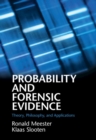 Probability and Forensic Evidence : Theory, Philosophy, and Applications - eBook