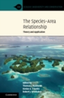 The Species-Area Relationship : Theory and Application - Book