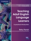 Teaching Adult English Language Learners: A Practical Introduction Paperback - Book