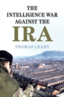 The Intelligence War against the IRA - Book