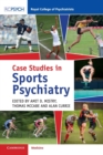Case Studies in Sports Psychiatry - Book
