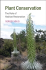 Plant Conservation : The Role of Habitat Restoration - Book