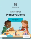 Cambridge Primary Science Workbook 1 with Digital Access (1 Year) - Book