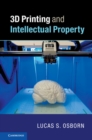 3D Printing and Intellectual Property - eBook