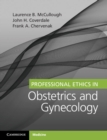 Professional Ethics in Obstetrics and Gynecology - eBook