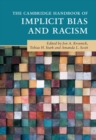 The Cambridge Handbook of Implicit Bias and Racism - Book