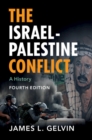 The Israel-Palestine Conflict : A History - eBook