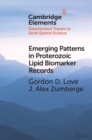 Emerging Patterns in Proterozoic Lipid Biomarker Records - Book