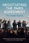 Negotiating the Paris Agreement : The Insider Stories - Book