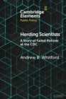 Herding Scientists : A Story of Failed Reform at the CDC - Book