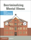 Decriminalizing Mental Illness - Book