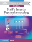 Stahl's Essential Psychopharmacology : Neuroscientific Basis and Practical Applications - Book