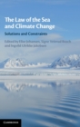 The Law of the Sea and Climate Change : Solutions and Constraints - Book