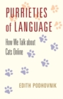 Purrieties of Language : How We Talk about Cats Online - Book
