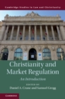 Christianity and Market Regulation : An Introduction - eBook