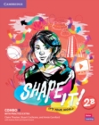 Shape It! Level 2 Combo B Student's Book and Workbook with Practice Extra - Book