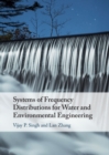 Systems of Frequency Distributions for Water and Environmental Engineering - eBook