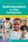 Individualized In-Vitro Fertilization : Delivering Precision Fertility Treatment - eBook