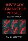 Unsteady Combustor Physics - eBook