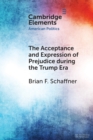 The Acceptance and Expression of Prejudice during the Trump Era - Book