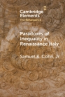 Paradoxes of Inequality in Renaissance Italy - Book