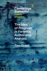 The Idea of Progress in Forensic Authorship Analysis - Book