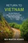 Return to Vietnam : An Oral History of American and Australian Veterans' Journeys - Book