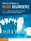 Clinical Textbook of Mood Disorders - Book
