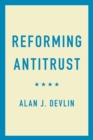 Reforming Antitrust - Book