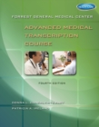 Forrest General Medical Center Advanced Medical Transcription Course : with Audio Transcription Printed Access Card - Book