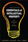 Essentials of Intellectual Property : Law, Economics, and Strategy - eBook