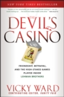 The Devil's Casino : Friendship, Betrayal, and the High Stakes Games Played Inside Lehman Brothers - Book