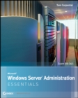 Microsoft Windows Server Administration Essentials - Book