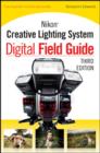 Nikon Creative Lighting System Digital Field Guide - Book
