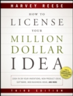 How to License Your Million Dollar Idea : Cash In On Your Inventions, New Product Ideas, Software, Web Business Ideas, And More - Book