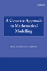 A Concrete Approach to Mathematical Modelling - eBook