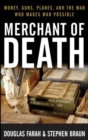 Merchant of Death : Money, Guns, Planes, and the Man Who Makes War Possible - eBook