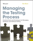 Managing the Testing Process : Practical Tools and Techniques for Managing Hardware and Software Testing - eBook