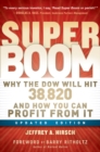 Super Boom : Why the Dow Jones Will Hit 38,820 and How You Can Profit From It - eBook