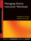Managing Online Instructor Workload : Strategies for Finding Balance and Success - eBook