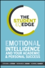 The Student EQ Edge : Emotional Intelligence and Your Academic and Personal Success - Book