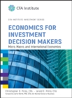 Economics for Investment Decision Makers : Micro, Macro, and International Economics - Book