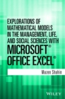 Explorations of Mathematical Models in the Management, Life, and Social Sciences with Microsoft Office Excel - Book