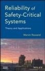 Reliability of Safety-Critical Systems - Theory and Applications - Book