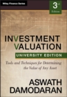 Investment Valuation : Tools and Techniques for Determining the Value of any Asset, University Edition - Book