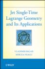 Jet Single-Time Lagrange Geometry and Its Applications - eBook