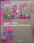 Introduction to Graphic Design Methodologies and Processes : Understanding Theory and Application - eBook