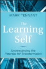 The Learning Self : Understanding the Potential for Transformation - eBook