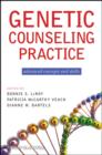 Genetic Counseling Practice : Advanced Concepts and Skills - eBook